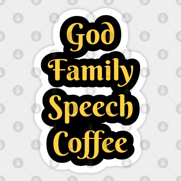 God, Family, Speech, Coffee Sticker by coloringiship